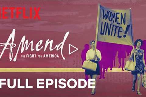 Amend: The Fight for America | Episode 4 | Netflix
