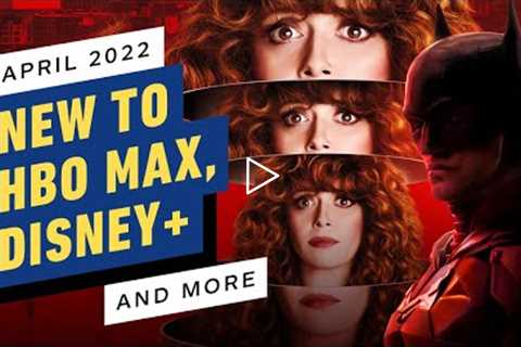 New to HBO Max, Disney+, Crunchyroll & More - April 2022