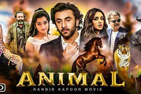 Animal Trailer (2022) - Ranbir Kapoor, Anil Kapoor,Bobby Deol,Parineeti Chopra,Box Office Collection