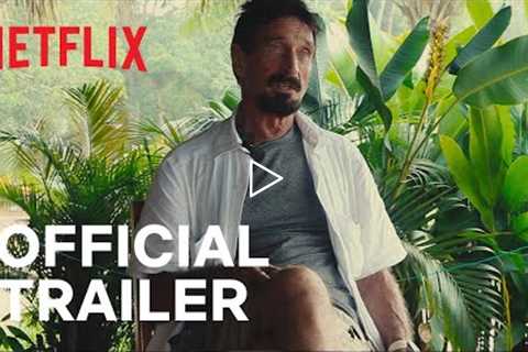 Running with the Devil: The Wild World of John McAfee | Official Trailer | Netflix