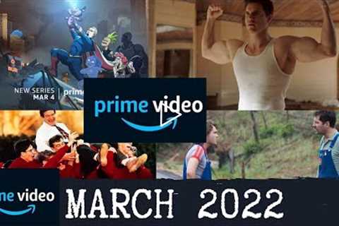 What’s Coming to Amazon Prime Video in March 2022