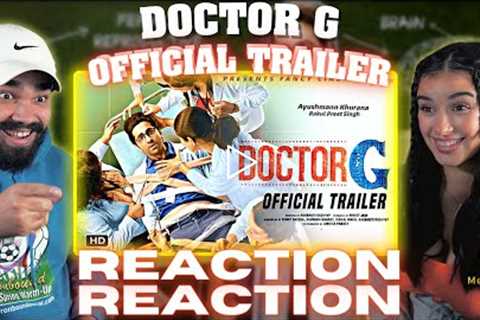 Doctor G Official Trailer REACTION | Ayushmann K, Rakul P, Shefali S | Anubhuti Kashyap