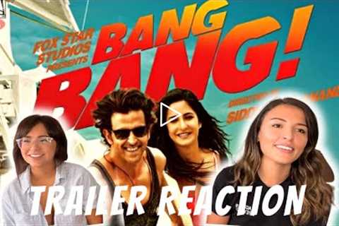 Bang Bang - Official Trailer Reaction (2014)