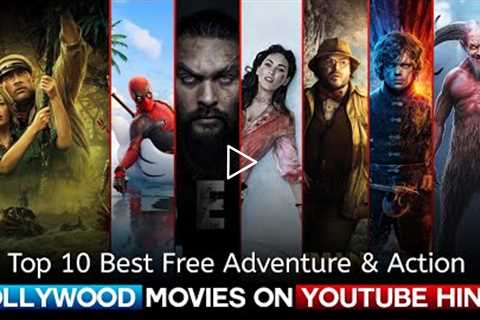 Top 10 Best Hollywood Action And Adventure Movies on YouTube in Hindi