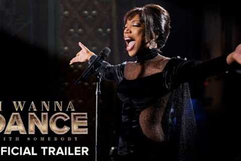 I WANNA DANCE WITH SOMEBODY - Official Trailer #2 (HD)