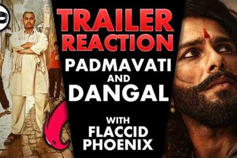 Dangal and Padmavati (Padmaavat) Trailer Reactions & Comic Con talk w/ Flaccid Phoenix
