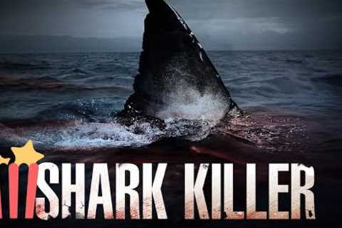 Shark Killer | FULL MOVIE | 2014 | Action, Thriller