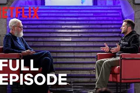 My Next Guest with David Letterman and Volodymyr Zelenskyy | Full Episode | Netflix
