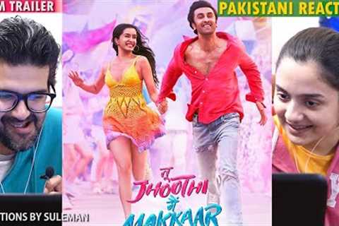 Pakistani Couple Reacts To Tu Jhoothi Main Makkaar Trailer | Ranbir,Shraddha |Luv Ranjan | Bhushan K