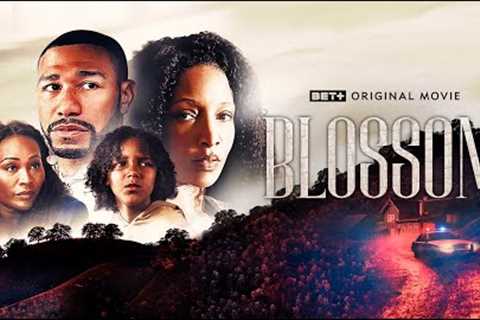 BET+ Original Movie | Blossom Trailer