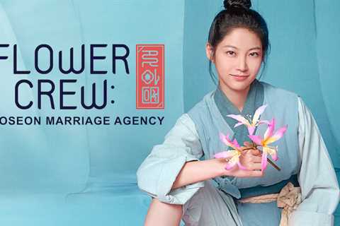 31st Jan: Flower Crew: Joseon Marriage Agency (2019), 16 Episodes [TV-14] (6.45/10)