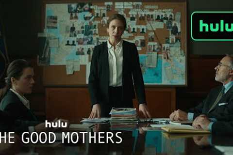 The Good Mothers | Official Trailer | Hulu