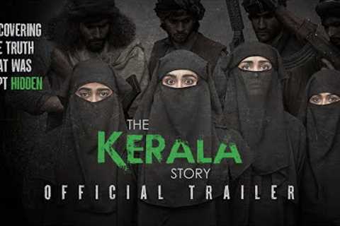 The Kerala Story Official Trailer | Vipul Amrutlal Shah | Sudipto Sen | Adah Sharma | Aashin A Shah