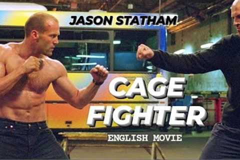 CAGE FIGHTER - Hollywood English Movie | Jason Statham New Hollywood Action Full Movie In English HD
