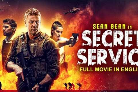 SECRET SERVICE - Sean Bean Spy Agent Action Thriller English Movie | Hollywood English Full Movies