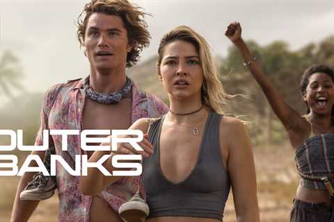 23rd Feb: Outer Banks (2023), 3 Seasons [TV-MA] - New Episodes (6.8/10)