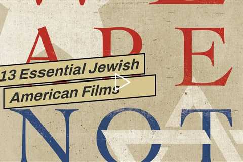 13 Essential Jewish American Films