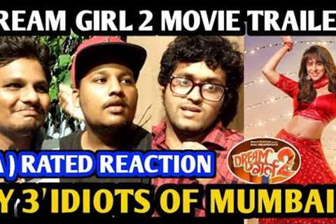 Dream Girl 2 Movie Trailer | Reaction By 3 Idiots Of Mumbai | Ayushmann Khurrana | Ananya Panday