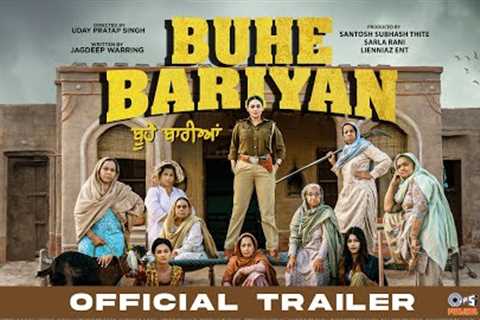 Buhe Bariyan Official Trailer - In Cinemas 15th September | Neeru Bajwa, Nirmal Rishi, Rubina Bajwa
