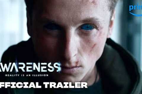 Awareness - Official Trailer | Prime Video