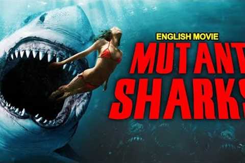 MUTANT SHARKS - Hollywood English Movie | Superhit Hollywood Horror Action Full Movies In English HD