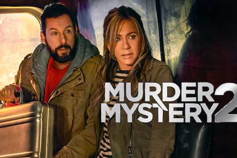 31st Mar: Murder Mystery 2 (2023), 1hr 30m [PG-13] (6/10)