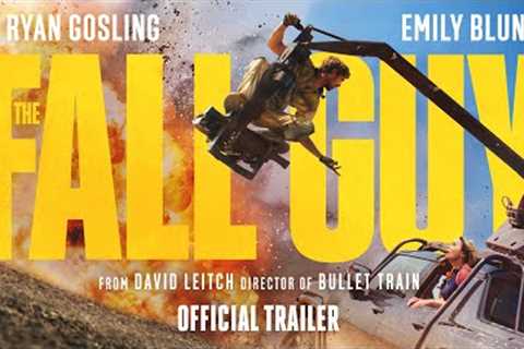 The Fall Guy | Official Trailer