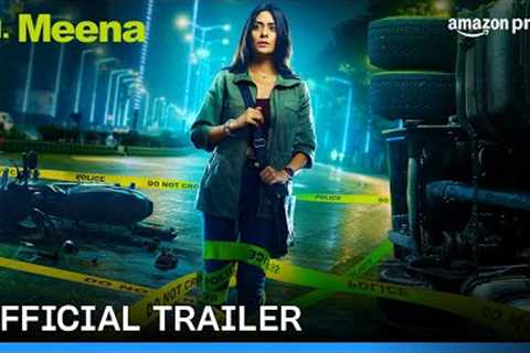PI Meena - Official Trailer | Tanya Maniktala, Parambrata Chatterjee | Prime Video India