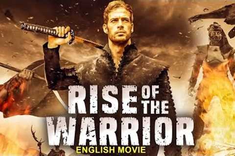 RISE OF THE WARRIOR - Hollywood English Movie | Blockbuster Action Adventure Full Movie In English