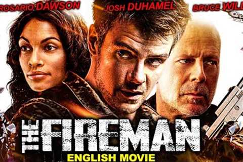 THE FIREMAN - Hollywood Movie | Bruce Willis | Josh Duhamel | Blockbuster Full Action English Movie