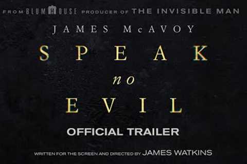 Speak No Evil | Official Trailer