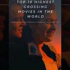 Top 10 Highest Grossing Movies of All Time! 🌟🎬