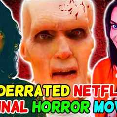 13 Underrated Netflix Original Horror Movies That Deserve Your Time - Explored