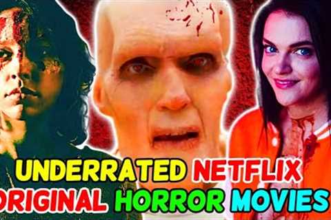 13 Underrated Netflix Original Horror Movies That Deserve Your Time - Explored