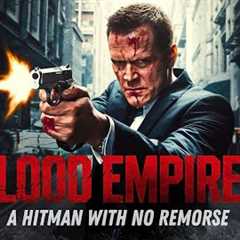 Blood Empires | Full Movie | Action Crime Drama | Free Movie