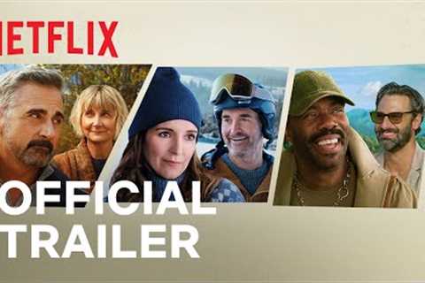 The Four Seasons | Official Trailer | Netflix