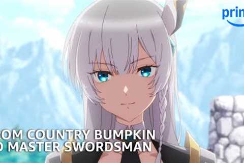 Why You Should Watch From Country Bumpkin to Master Swordsman | Anime Club | Prime Video