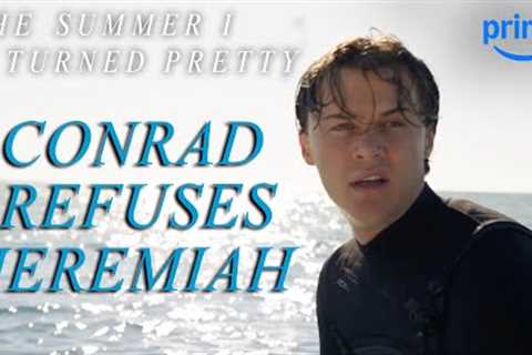Conrad Turns Down Jeremiah’s Best Man Invitation | The Summer I Turned Pretty | Prime Video