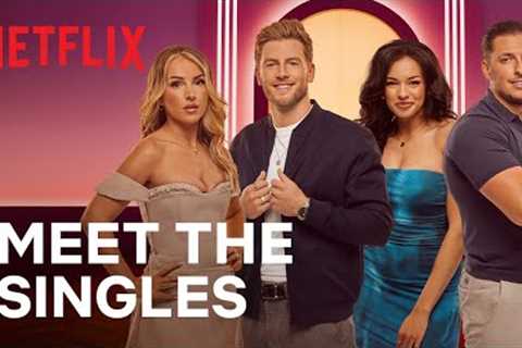 Love is Blind: UK: Season 2 | Meet the Singles | Netflix