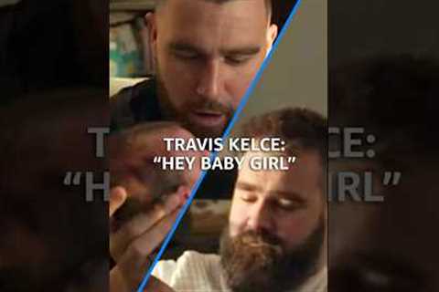 Travis Kelce Tries Carrying Jason’s Baby Girl For The First Time | Kelce Documentary